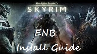 Gaming Modding Tutorials Part 1 - Installing an ENB Guide