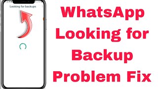 Looking for backup whatsapp problem solved 2024 | how to fix whatsapp looking for backup problem