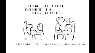 Collision Detection - How To Code Games In BBC BASIC (19)