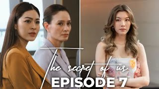 THE SECRET OF US EPISODE 7 : LADA, HER LOVER OR MOM#lingorm #ใจซ่อนรัก #TheSecretOfUs #ormkornnaphat