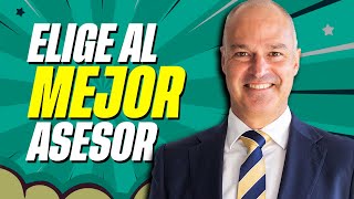 👍 Cómo ELEGIR un BUEN ASESOR FINANCIERO (Todo lo que debes tener en cuenta)