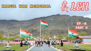 Ji LEH kar LEH ! Kargil War memorial EP 6 Part II #kargil #lehladakh #mahindrathar #roadtrip