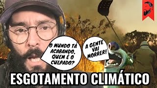 CRISE CLIMÁTICA: O BRASIL EM CHAMAS - QUEM É O CULPADO E COMO RESOLVER?