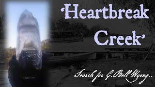 SHORT: ‘Heartbreak Creek’:  The Search for G. Bell Wyong