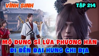 Vĩnh Sinh Tập 214 | Mộ Dung Sĩ Lừa Phương Hàn Đi Đến Đại Hung Chi Địa