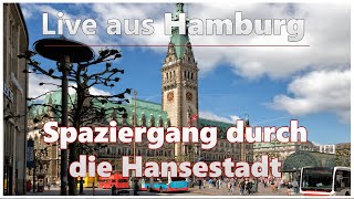 Live aus Hamburg | Spaziergang durch die Hansestadt (14.07.2022)