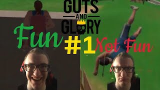 Fun Then Not Fun | Guts And Glory #1