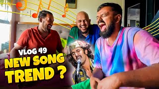 IS THIS A NEW SONG TREND ? 😍😍😍 | VLOG 49