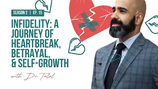 Infidelity: A Journey of Heartbreak, Betrayal, and Self-Growth