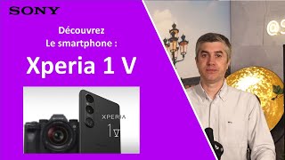 Présentation du Xperia 1 V