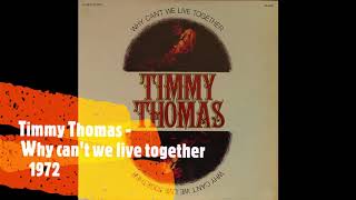 Timmy Thomas -  Why can't we live together  1972