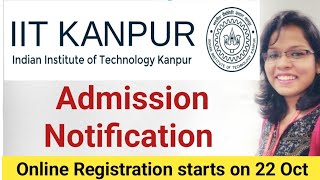 🔥🔥 Admission Notification 2022 for IIT Kanpur | Physical Reporting:27 October 2022 | Kiran Kisku