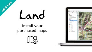 Install your purchased maps in Land