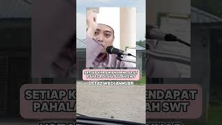 SETIAP KEBAIKAN MENDAPAT PAHALA DI SISI ALLAH SWT _ Ustaz Wadi Anuar