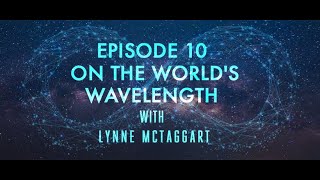 Episode 10 | On the world's wavelength