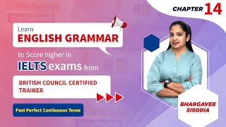 IELTS Grammar Chp-14 Past Perfect Continuous Tense | How to learn tense | IELTS Full Course #ielts