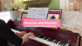 Bourree and Musette from Level 2 Alfred's Piano Recital Book