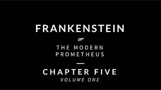 Frankenstein - Volume One - Chapter Five [Audiobook]