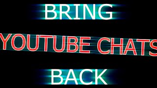 BRING BACK YOUTUBE CHATS! (Lyric Video)