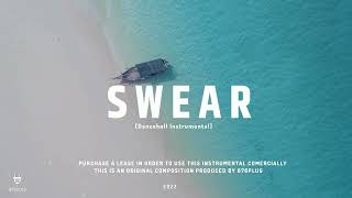 Dancehall Riddim Instrumental 2022 “Swear”