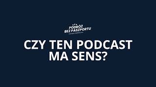 Czy ten podcast ma sens? | Czwarte urodziny