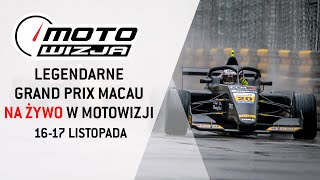 Grand Prix Macau na żywo w Motowizji