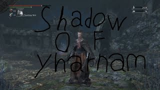 How To Get to The "Shadow Of Yharnam" Boss Fight, and How To Unlock The Shortcut in Bloodborne!