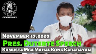 Pres. Duterte Speech - Kumusta mga Mahal Kong Kababayan (November 17, 2020)