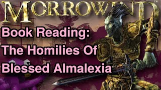 The Homilies of Blessed Almalexia | Morrowind Book Reading