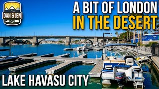 LAKE HAVASU CITY AND LONDON BRIDGE - Arizona - Colorado River - Snowbirds