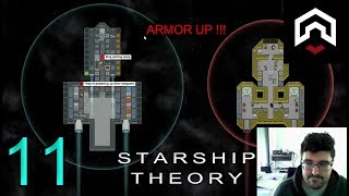 Lets play: Starship Theory Ep 11 ARMOR UP!!!