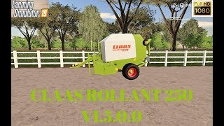 FS19 - CLAAS ROLLANT 250 V1.5.0.0