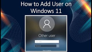 How to Add User on Windows 11