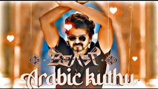 Arabic Kuthu song 🎶edit status video|Best song edit status beast first single promo #beast #edit