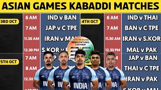 ASIAN GAMES 2023 - MEN'S KABADDI FULL SCHEDULE || KABADDI MATCHES ASIAN KABADDI