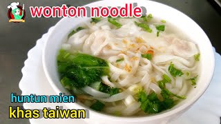 easy...!! cara memasak huntun mien ||wonton noodles ||ala taiwan