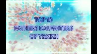 Top 🔟 father👨 daughter💁‍♀️ jodies of yrkkh 💗#fatherdaughter❤ @yrkkhfamilyviral 💖Enjoy video 🥳