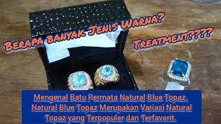 Mengenal Permata Blue Topaz. Blue Topaz Salah Satu Varian terpopuler Dari Natural Topaz.