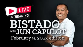 Bistado with Jun Capulot | Thursday, February 9, 2023