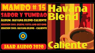 ✅ MAMBO # 15 - SABOR Y TUMBAO - BUENA VISTA Y BEYOND ✨✨