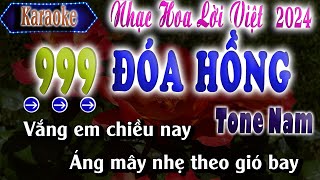 999 ĐÓA HỒNG KARAOKE /Tone Nam   ( Nhạc Hoa Lời Việt)