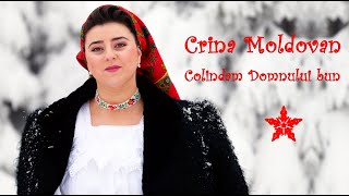 Crina Moldovan - Colindăm Domnului bun | 4K | Colinde 2023