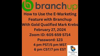 How to Use the Branchup E Marketing Feature with Mark Krebs