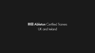 Ableton Certified Trainers UK and Ireland Live Stream