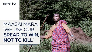 Maasai Mara Javelin: 'We Use Our Spear To Win, Not To Kill'