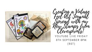 Creating a Vintage Feel Art Journal Spread live on YouTube using my new stamp designs