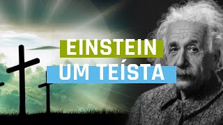 Einstein acreditava em Deus