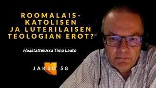 Kujalla Episode 58 // Roomalais-katolisen ja luterilaisen teologian erot? Timo Laato