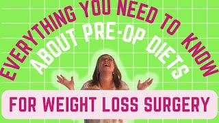 Everything You Need to Know About Pre-Op Diets for Weight Loss Surgery