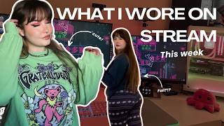 This Weeks Stream Outfits | Fail?!?!